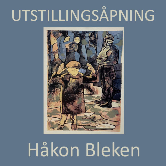 Bilde av plakat utstillingsåpning Håkon Bleken