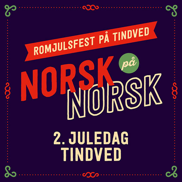 Bilde av plakaten til Norsk på norsk som har konsert på Tindved. Billettsalg i samarbeid med Kultar og Verdal IL