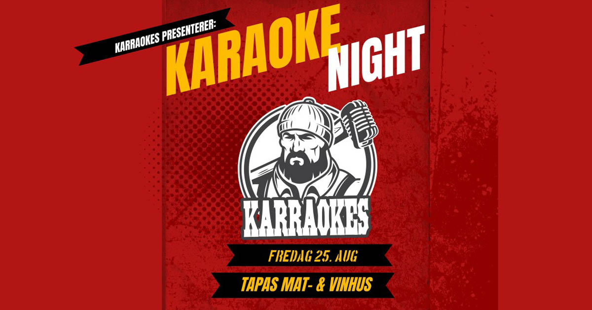 Billettsalg på nett til karaoke night med Karraokes på Tapas mat & vinhus. Det skjer i Verdal