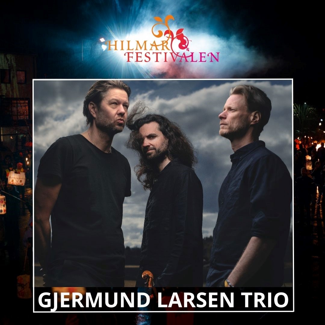 Billettsalg på nett til Gjermund Larsen Trio og Hilmarfestivalen. Det skjer i Steinkjer