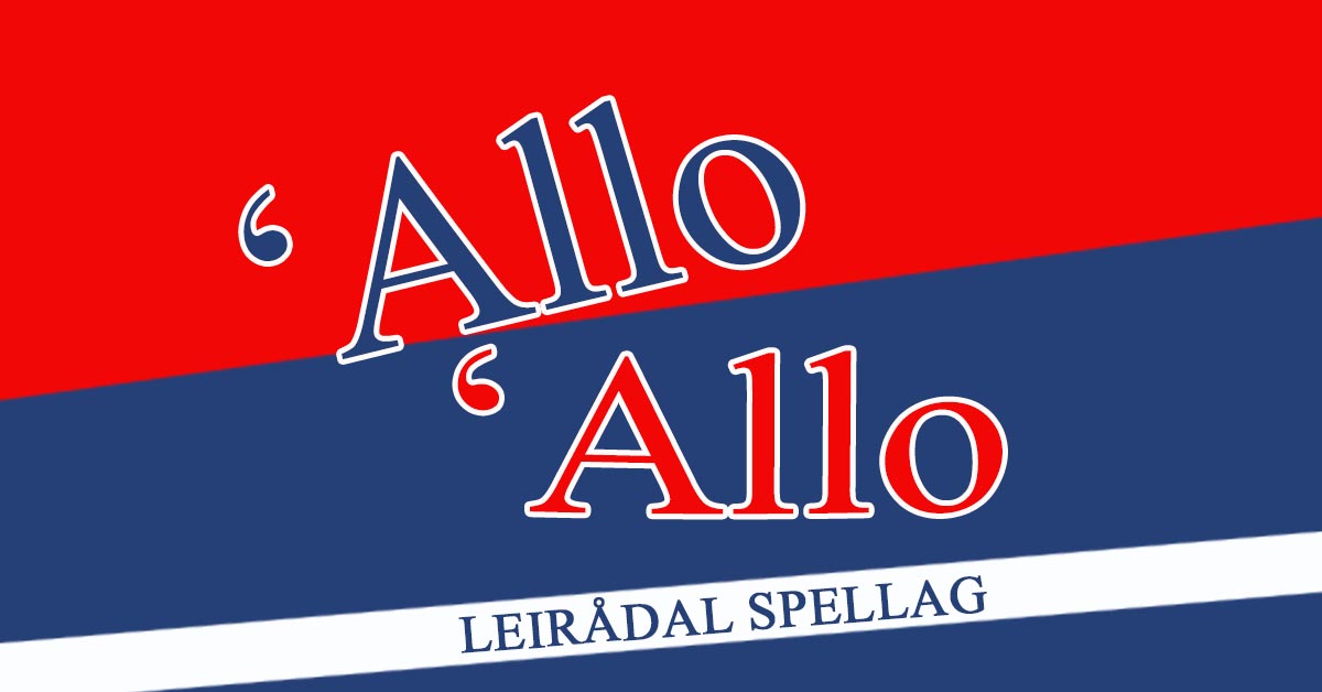 Billettsalg på nett til 'Allo 'Allo med Leirådal Spellag. Det skjer i Verdal