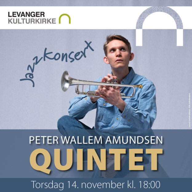 Billettsalg på nett til Levanger kulturkirke Peter Wallem Anundsen Quintet. Det skjer på Levanger