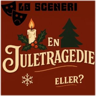 Billettsalg på nett av Kultar til en juletragedie med Lø Sceneri. Det skjer på Steinkjer