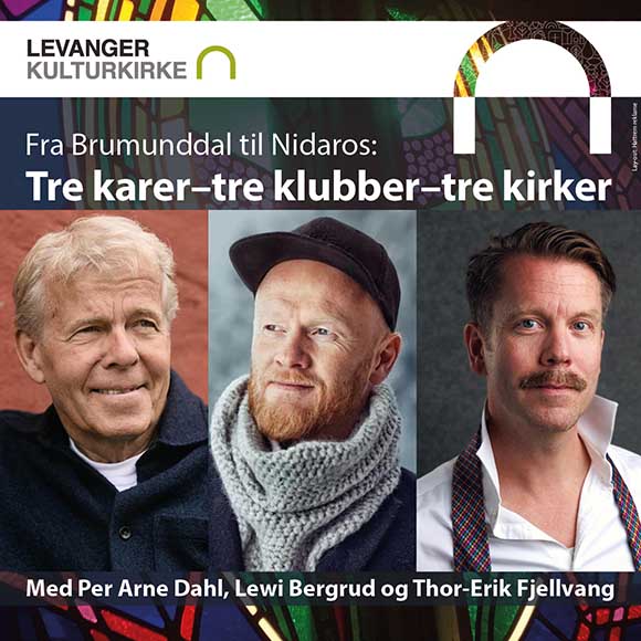 Billettsalg på nett av Kultar til Tre Karer Med Per Arne Dahl, Lewi Bergrud og Thor-Erik Fjellvang i Levanger Kirke. Det skjer på Levanger