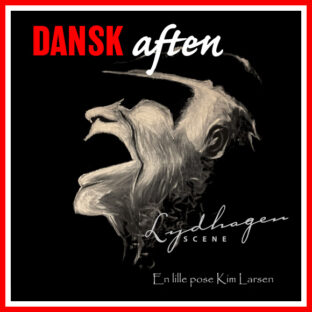 Billettsalg på nett til dansk-aften-med-en-lille-pose-kim-larsen -kultar-lydhagen-scene. Det skjer på Verdal.