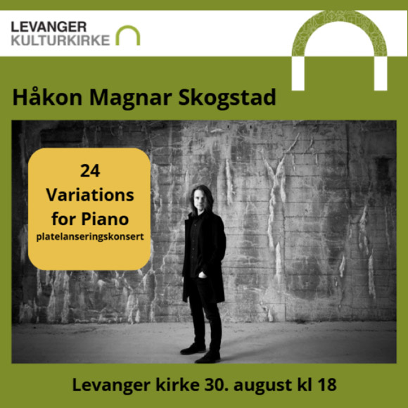 Billettsalg på nett av Kultar til Levanger Kirke og 24 Variations for Piano. Det skjer i Levanger