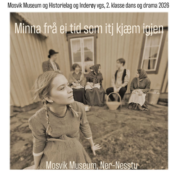 Billettsalg på nett av kultar.no til Minna frå ei tid som itj kjæm igjen. Det skjer i Mosvik.