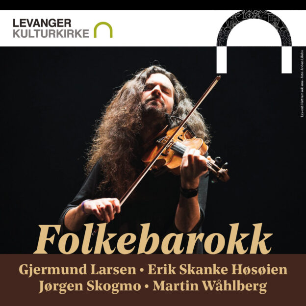 Billettsalg på nett av Kultar.no til Folkebarokk med Gjermund Larsen i Levanger Kirke. Det skjer i Levanger