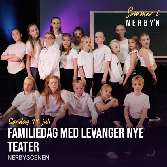 Billettsalg på nett av kultar.no til familiedag med Levanger Nye Teater og sommer i nerbyn. Det skjer på Levanger