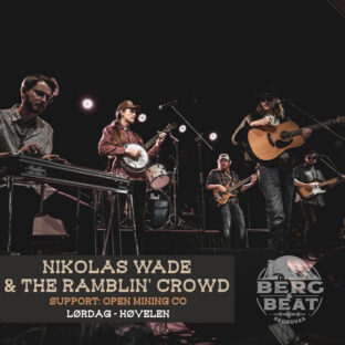 Billettsalg på nett av Kultar.no til Nikolas Wade & the Ramblin' Crowd i Høvelen. Det skjer i Skorovas