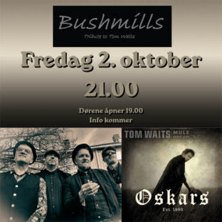 Billettsalg på nett av kultar til Bushmills tribute to Tom Waits . Det skjer på Levanger