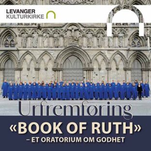 Billettsalg på nett av Kultar.no til Levanger Kirke og Book of Ruth. Det skjer i Levanger og Trøndelag